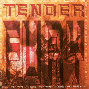 TENDER FURY | GARDEN OF EVIL