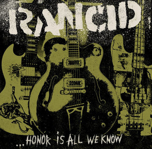 RANCID | HONOR IS ALL WE KNOW - W/CD