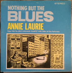 ANNIE LAURIE | NOTHING BUT THE BLUES