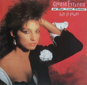 GLORIA ESTEFAN MIAMI SOUND MACHINE | LET IT LOOSE - US PRESSING