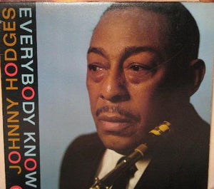 JOHNNY HODGES | EVERYBODY KNOWS - 1982 REISSUE