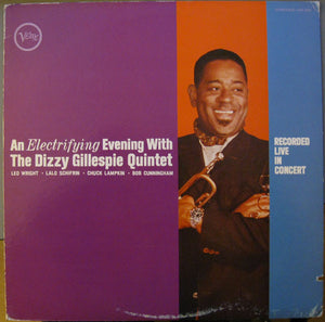 DIZZY GILLESPIE | AN ELECTRIFYING EVENING WITH THE DIZZY GILLESPIE QUINTET - 1981 JAPAN REISSUE STEREO