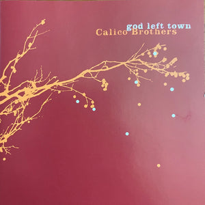 CALICO BROTHERS | GOD EFT TOWN