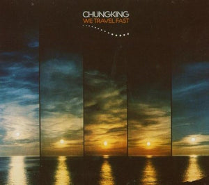 CUNGKING | WE TRAVEL FAST (DIGI)