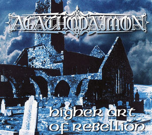 AGATHODAIMON | HIGHER ART OF REBELLION - NUMBERED - SIGNED