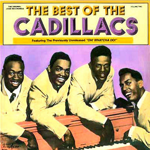 CADILLACS | BEST OF THE CADILLACS VOLUME TWO