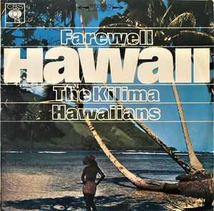 KILIMA HAWAIIANS | FAREWELL HAWAII