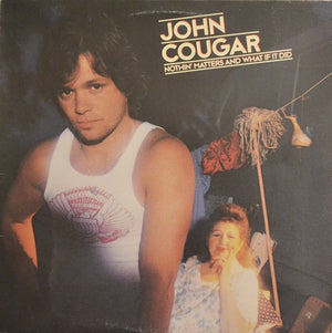 JOHN MELLENCAMP | NOTHIN MATTERS AND WHAT IF IT DID - AU