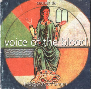 HILDEGARD VON BINGEN / SWQUENTIA | VOICE OF THE BLOOD