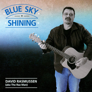 DAVID RASMUSSEN | BLUE SKY SHINING (DIGI)