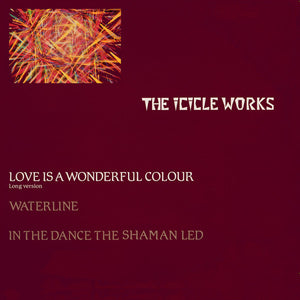 ICICLE WORKS | LOVE IS A BEAUTIFUL COLOUR - 12 PICTURE DISC