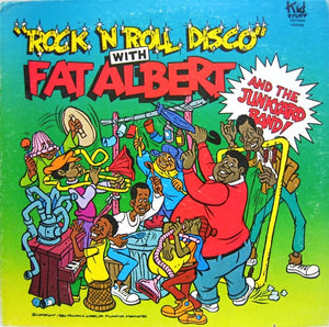 FAT ALBERT AND THE JUNKYARD BAND | ROCK N ROLL DISCO