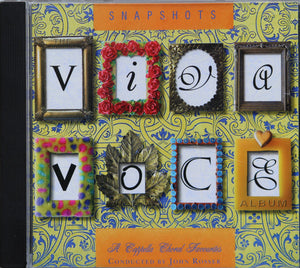 VIVA VOCE | SNAPSHOTS  A CAPELLA CHORAL FAVOURITES