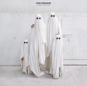 VON PARIAHS | HIDDEN TENSIONS