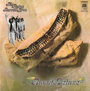 FLYING BURRITO BROTHERS | BURRITO DELUXE - 2015 REISSUE