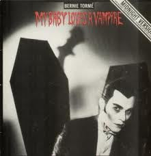 BERNIE TORME | MY BABY LOVES A VAMPIRE 12
