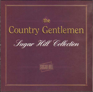 COUNTRY GENTLEMEN | SUGAR HILL COLLECTION