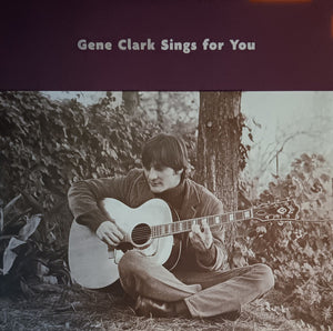 GENE CLARK SINGS FOR YOU - 2LP | GENE CLARK