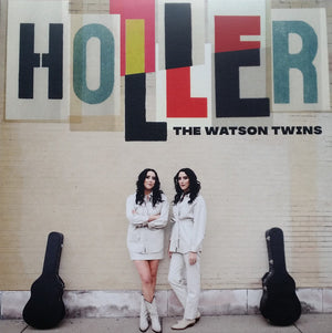 WATSON TWINS | HOLLER