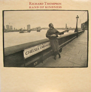RICHARD THOMPSON | HAND OF KINDNESS - USA / CAN