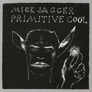 MICK JAGGER | PRIMITIVE COOL - 2019 REISSUE