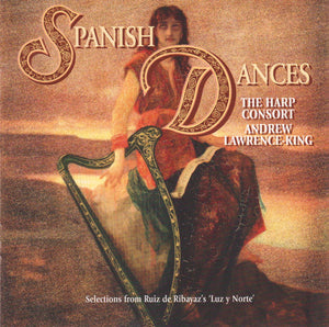 VARIOUS / HARP CONSORT / ANDREW LAWRENCE KING | SPANISH DANCES