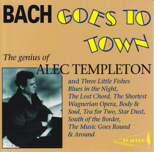 ALEC TEMPLETON | BACH GOES TO TOWN