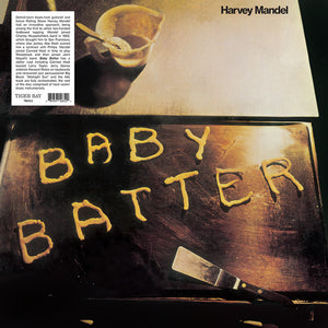 HARVEY MANDEL | BABY BATTER - 2020 REISSUE