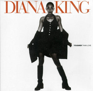 DIANA KING | TOUGHER THAN LOVE