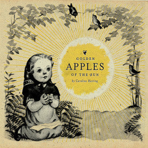 CAROLINE HERRING | GOLDEN APPLES OF THE SUN