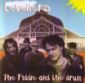 LEVELLERS | FIDDLE AND THE DRUM
