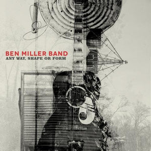 BEN BAND MILLER | ANY WAY SHAPE OR FORM (DIGI)