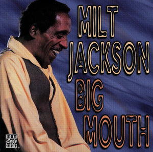 MILT JACKSON | BIG MOUTH