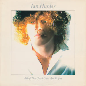 IAN HUNTER | ALL OF THE GOOD ONES ARE TAKEN - USA