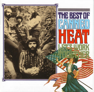 CANNED HEAT | LETS WORK TOGETHER BEST OF CANNED HEAT