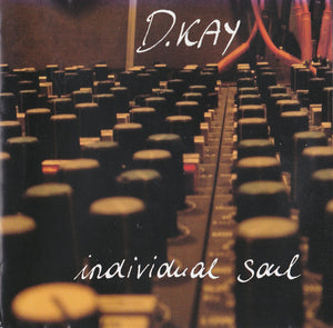 D KAY | INDIVIDUAL SOUL