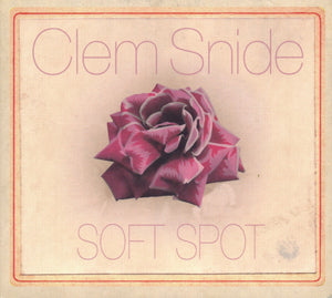 CLEM SNIDE | SOFT SPOT (DIGI)