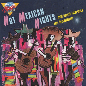 MARIACHI VARGAS DE TECALITLAN | HOT MEXICAN NIGHTS