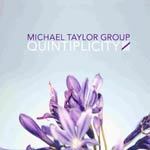 MICHAEL TAYLOR | QUINTIPLICITY