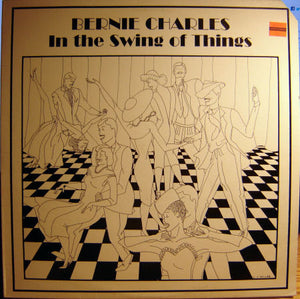 BERNIE CHARLES | IN THE SWING OF THINGS