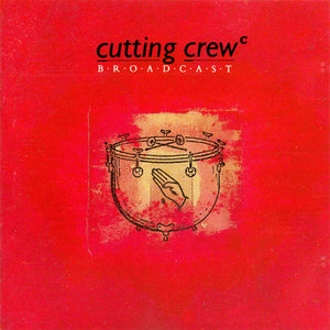 CUTTING CREW | BROADCAST