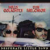 HOLLY GOLIGHTLY / DAN MELCHIOR | DESPERATE LITTLE TOWN