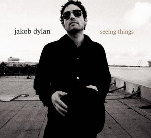 JAKOB DYLAN | SEEING THINGS