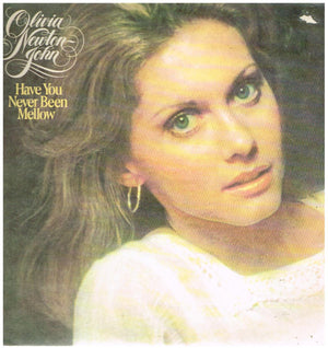 OLIVIA NEWTON JOHN | HAVE YOU NEVER BEEN MELLOW - NZ/AUS
