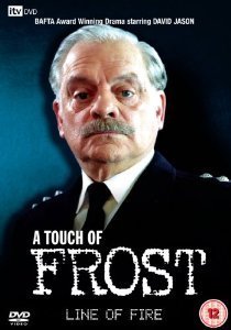TOUCH OF FROST - LINE OF FIRE (ZONE 2)