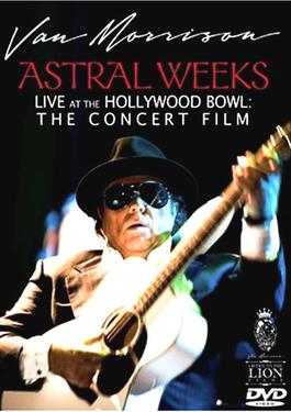 ASTRAL WEEKS LIVE AT THE HOLLYWOOD BOWL