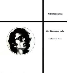 LEO BROUWER | CLASSICS OF CUBA