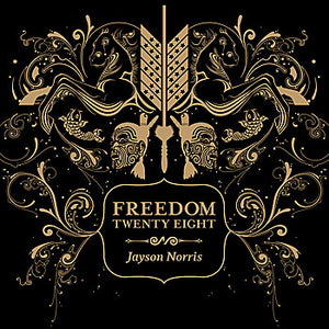 JAYSON NORRIS | FREEDOM TWENTY EIGHT