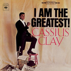 CASSIUS CLAY | I AM THE GREATEST