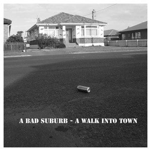 BAD SUBURB | WALK INTO TOWN - LATHE CUT